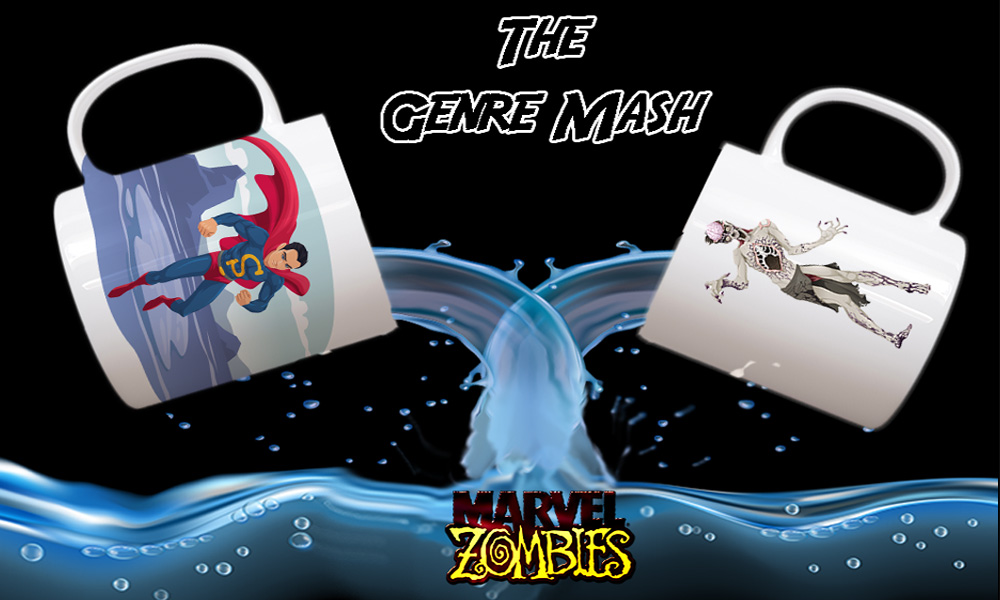 zombies plus supers equals marvel zombies. It's a genre mashup